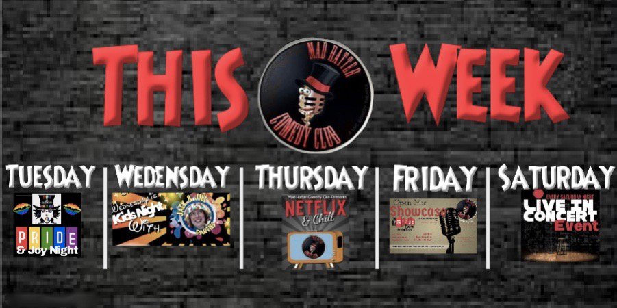 MHComedyClub's tweet photo. 📍📆Mark Your Calendars 📅📍#ThisWeek At 🎩Mad Hatter Comedy Club 🎩
Event Details : https://t.co/D5ZOmftu60
#Tuesday #PrideAndJoy🌈 #Wednesday #KidzNight 😜#Thursday#CozyComedyAndNetFlixAndChill 🍿 #Friday #OpenMicShowcase #Saturday #ProShows #SpeciltyDrinks 🥂🍺CraftBeer https://t.co/M0WzGPVtUV