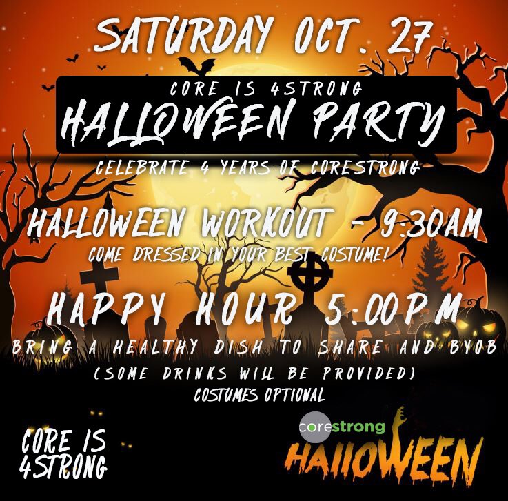 BeCoreStrong's tweet image. Halloween is right around the corner and so is the 4 year Halloween Party 🎃 Mark your calendars for Oct. 27 for a morning workout and evening happy hour! See everyone there!! #CoreStrong #becorestrong #coreis4strong