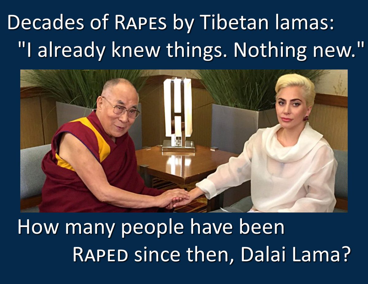 Decades of #rapes by #Tibetan #lamas: 'I already knew things. Nothing new.' How many people have been #RAPED since then, @DalaiLama? #Lies #Deceit #MeToo @ladygaga #QAnon #WWG1WGA @SenFeinstein @NancyPelosi @realDonaldTrump #NoRightNoWrongNoGoodNoBad