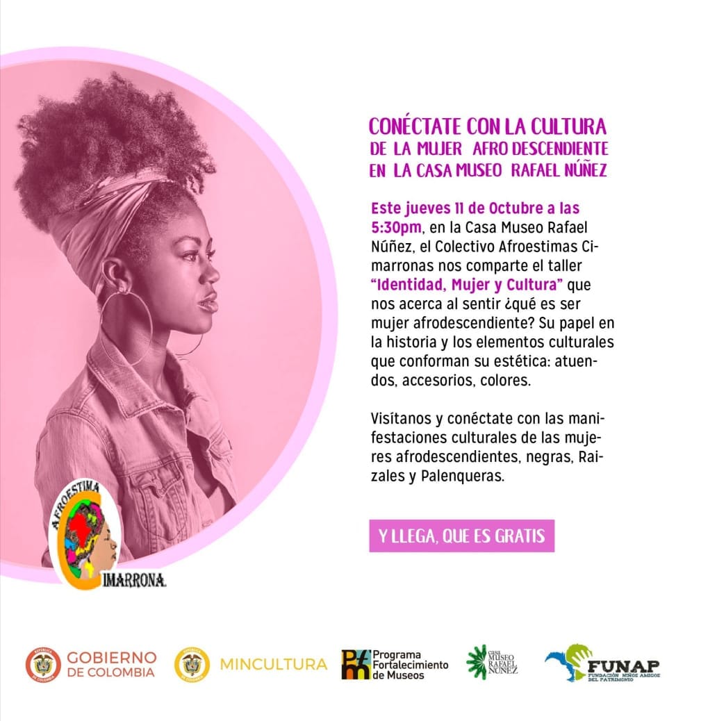 FUNAPorg's tweet photo. CONÉCTATE CON LA CULTURA DE LA MUJER AFRO DESCENDIENTE.
Este jueves 11 de octubre a las 5:30 pm “Identidad, Mujer y Cultura”. Taller de TURBANTES en #CasaMuseoRafaelNúñez ⏩ y llega, que es gratis! #FUNAP #CMRN @mincultura @CasaMuseoRN @crespial @Lyz_Negrete https://t.co/1sI735hh98