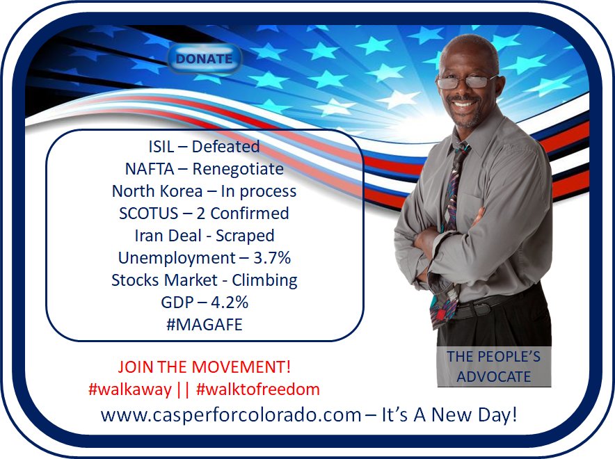 Casper4Colorado's tweet photo. THE PEOPLEβS ADVOCATE - ISIL β Defeated || NAFTA β Renegotiate || North Korea β In process || SCOTUS β 2 Confirmed || Iran Deal - Scraped || Unemployment β 3.7% || Stocks Market - Climbing ||GDP β 4.2% #MAGAFE #CO01 #PJNET #JoeTalkShow https://t.co/k0SO4NvIOi β Itβs A New Day! https://t.co/HO1HImSBhJ