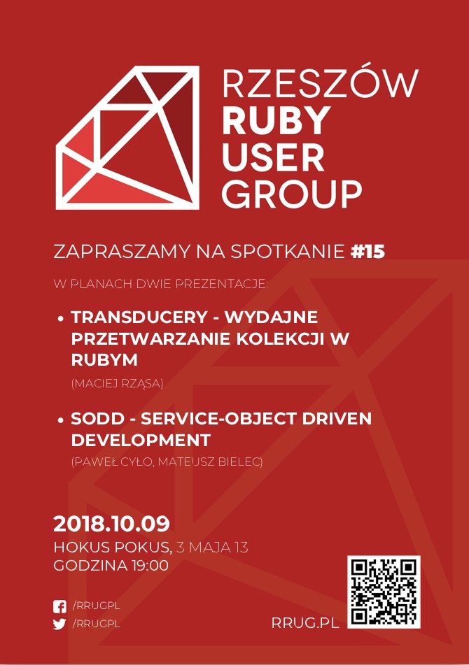 Nie zapomnijcie! Już dzisiaj w Hokus Pokus na 3 maja kolejne spotkanie #RRUG! O transducerach powie <a href="/mjrzasa/">Maciek Rząsa</a>, o tym jak dobrze pisać service objecty opowiedzą <a href="/PawelCylo/">Paweł Cyło</a> i <a href="/mbie/">mbie</a>! I oczywiście after party! Dziękujemy <a href="/iRonin_IT/">iRonin.IT</a> za wsparcie meetupu! :-) #rzeszow #it #ruby #rails