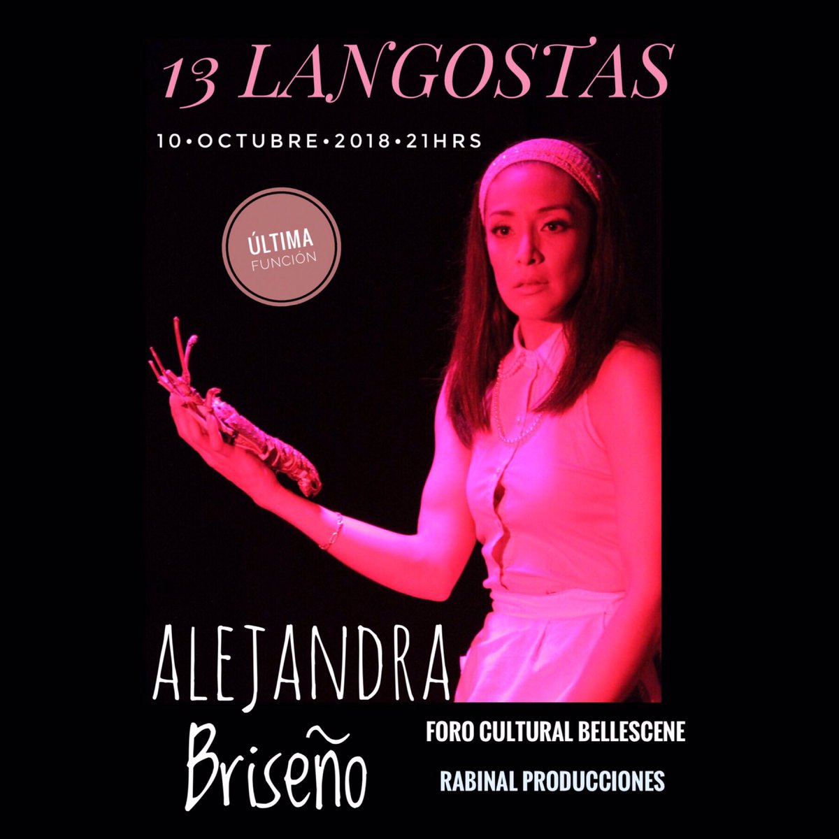 “13Langostas” llega a su fin. Los espero para compartir conmigo una deliciosa noche llenita de un exquisito humor negro. Última función <a href="/13langostas/">13 Langostas</a> Miércoles 10 Octubre2018 21hrs. <a href="/ForoBellescene/">Foro Bellescene</a> Zempoala90 Narvarte esq Morena.
<a href="/rabinalpro/">Rabinal Producciones</a>