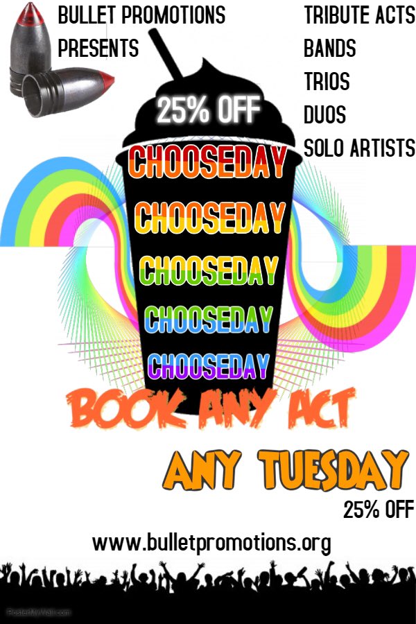 It’s true - book any act on #Chooseday and receive 25% off your booking. 
bulletpromotions.org RT 
#BulletPromotions #LiveMusic #TributeActs #Bands #Trios #Duos #SNS #SoloArtists RT