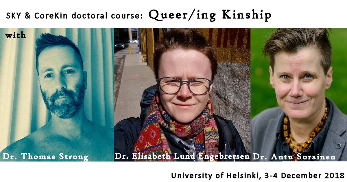 CoreKinProject's tweet photo. Remember to apply to #SKY and #CoreKin doctoral course Queer/ing Kinship at University of Helsinki, 3-4 December 2018! DL of applications is 9.11.2018. See more in https://t.co/65o44mP6k7. #queerkinship #genderstudies #queerstudies #familystudies #kinshipstudies #kinship #lgbtiq https://t.co/zQ2eRGNM7R