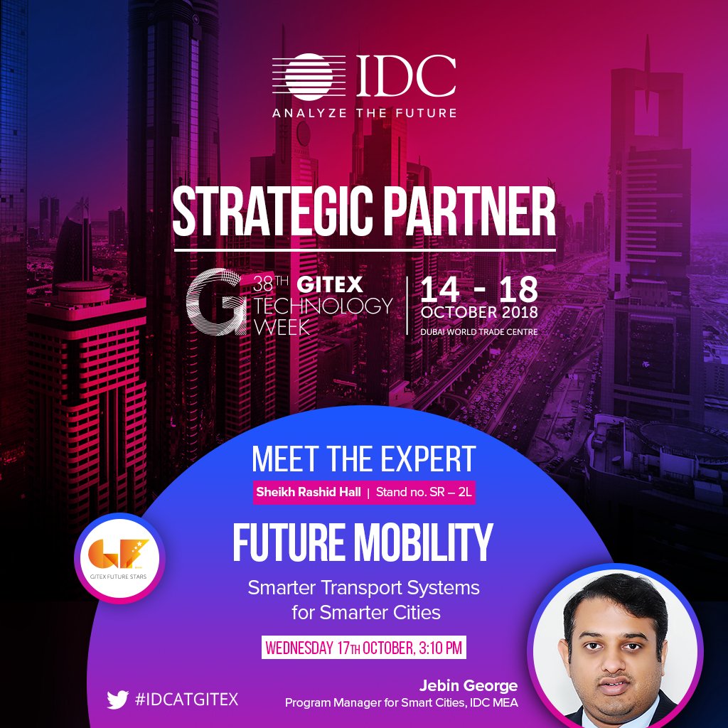 IDCMEA's tweet photo. Watch our for the @IDC Experts this #GITEX2018 #IDCATGITEX #gitexfuturestars @GITEXTechWeek #futuremobility #SmartCities #blockchain #ArtificialIntelligence #DigitalTransformation with @JyotiIDC @JebinGeorge_IDC @MeghaK_IDC @ranjitrajan1 https://t.co/w6GYmoWzmP