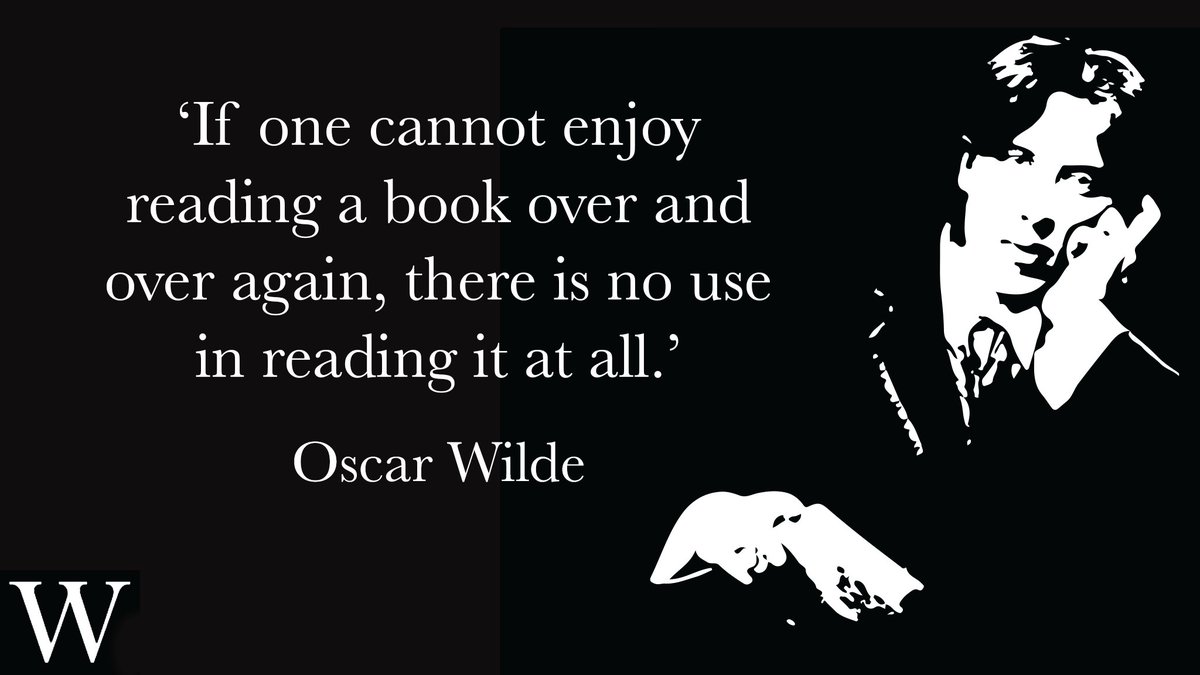 Waterstones's tweet photo. 'If one cannot enjoy reading a book over and over again, there is no use in reading it at all.'
- Oscar Wilde, born #OnThisDay in 1854
#TuesdayThoughts https://t.co/1N0BlMGWOa