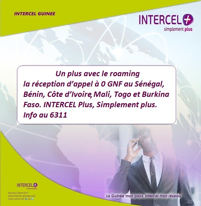 INTERCELPLUS's tweet image. Un plus avec le roaming, la réception d’appel à 0 GNF au Sénégal, Bénin, Côte d'ivoire, Mali, Togo et Burkina Faso. Info au 6311
#INTERCEL Plus, Simplement plus.