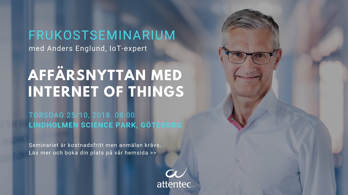Affärsnyttan med IoT – Frukostseminarium i Göteborg den 25/10. 
Att skapa affärsnytta är nyckeln till framgångsrika internet of things-projekt. Vi kan berätta hur man gör. Välkommen! 
Seminariet är gratis men anmälan krävs. Boka din plats här: bit.ly/2OPqsxC #IoT