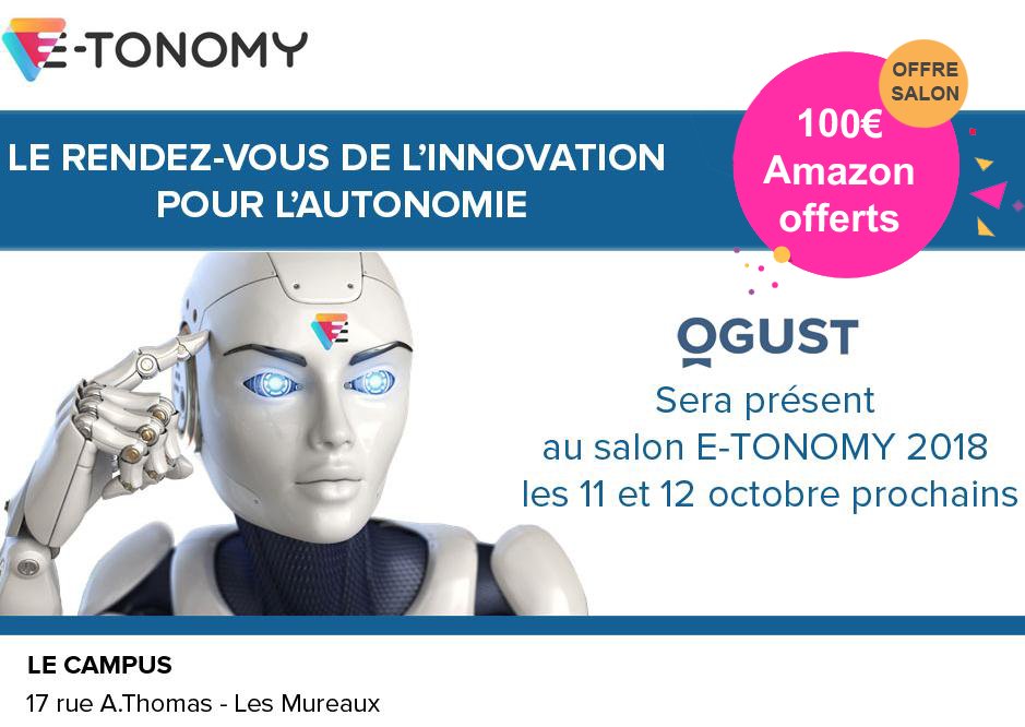 Ogust's tweet photo. 📢Venez découvrir nos offres spéciales Salon E-@E_Tonomy les 11 & 12 octobre #TransformationDigitale #ogust #innovation #aide_a_lapersonne #technologie #services #ServiceàlaPersonne https://t.co/NlZQ1rpQtj