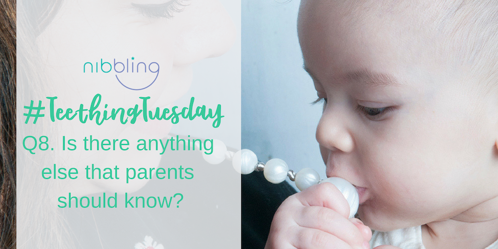 nibblingUK's tweet photo. Q8 Is there anything else that #parents should know? #TeethingTuesday https://t.co/GCjKyAJYbo