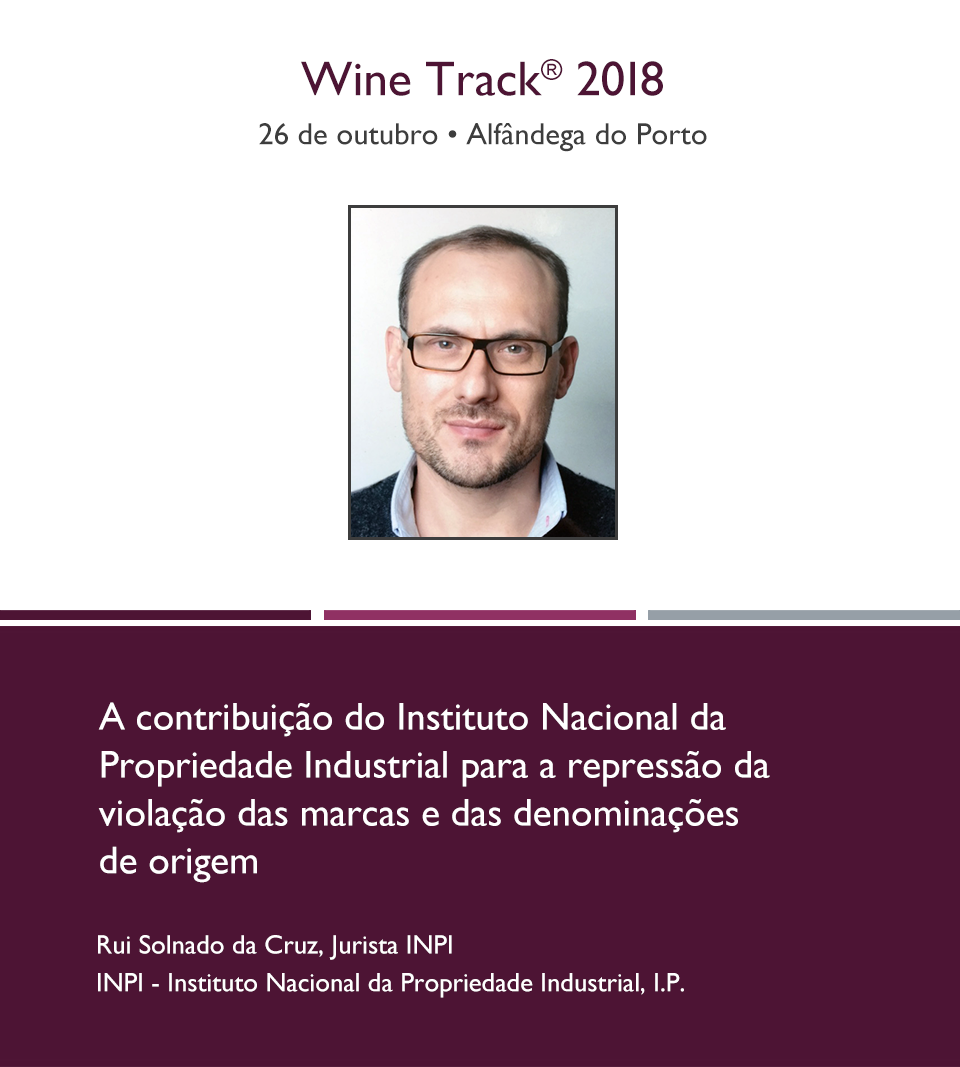 alabe_pt's tweet photo. Rui Solnado da Cruz falará no #winetrack2018 sobre a contribuição do Instituto Nacional da Propriedade Industrial para a repressão da violação das marcas e das denominações de origem. Conheça o restante programa do Wine Track® 2018 e inscreva-se em https://t.co/QcH1MjrNa0 https://t.co/JWDJMKCKTi