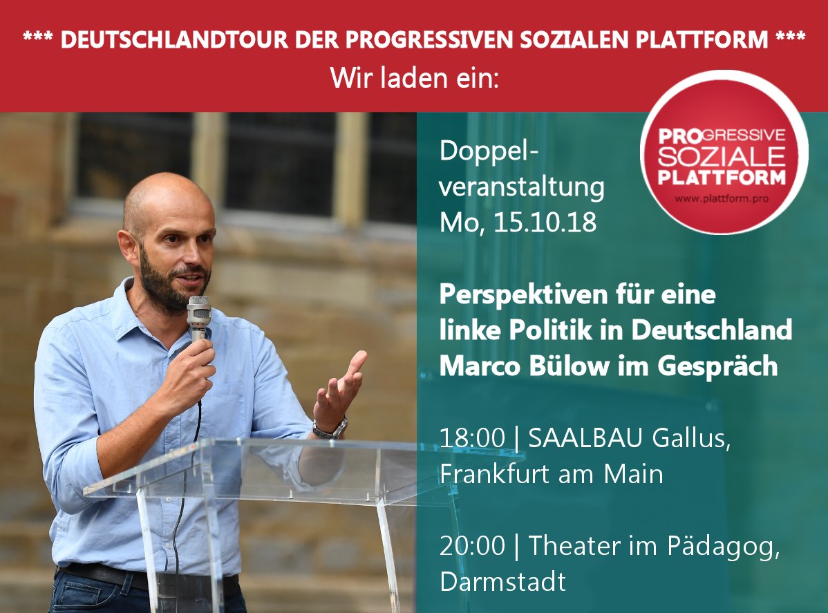 LobbylandDE's tweet photo. Im Rahmen der #PlattformPRO Deutschland-Tour ist @marcobuelow am 15.10. zu Gast in #Frankfurt und #Darmstadt und diskutiert mit euch zum Thema "Perspektiven für eine linke Politik in Deutschland". Kommt vorbei! https://t.co/KuKkaRyG3q