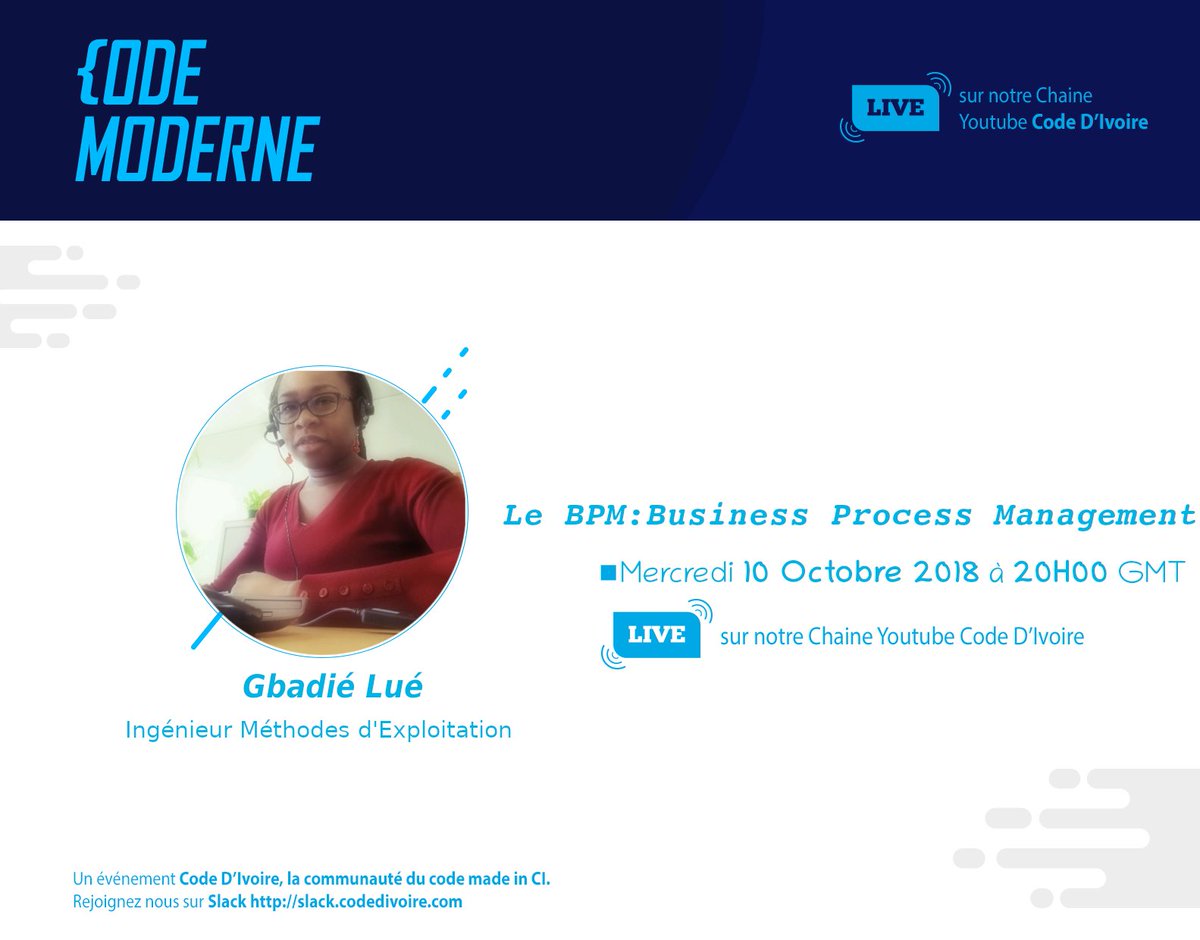 akiltechnologie's tweet photo. Code D'Ivoire: Avez vous entendu parler du #BPM Business Process Management et comment cette methodologie peut aider votre organization? Non? Rendez vous alors a 20H ce Mercredi 10 Octobre 2018 avec Gbadié Lué pour une session #CodeModerne sur le sujet. #civdev #civtech #madeinci https://t.co/a34acEEyDw