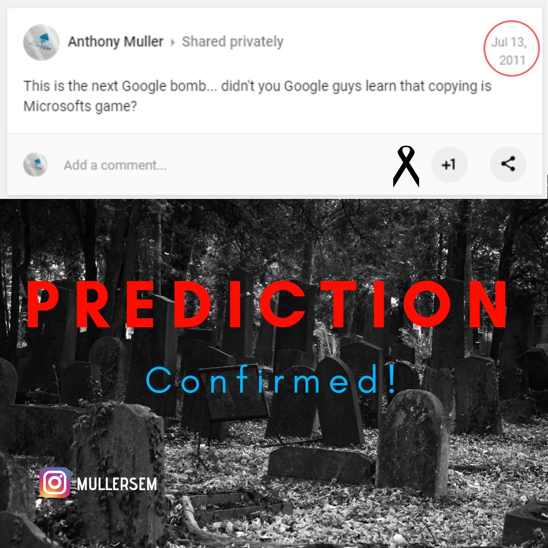 15 days after #GooglePlus launched, I made my #Prediction. #seo is about the long view. To be fair, it worked well for clients while it lasted. #rip