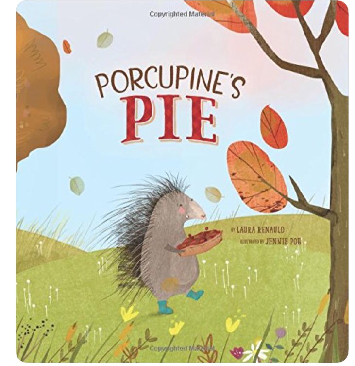 MindyBakerBooks's tweet photo. So happy for @laura_renauld with the latest #FireworksFoliage title. It is available today! Happy #bookbirthday to this sweet #picturebook, PORCUPINE'S PIE, by @laura_renauld and @JenniePoh .
#kilit #2018debut https://t.co/A8cCI82dXm