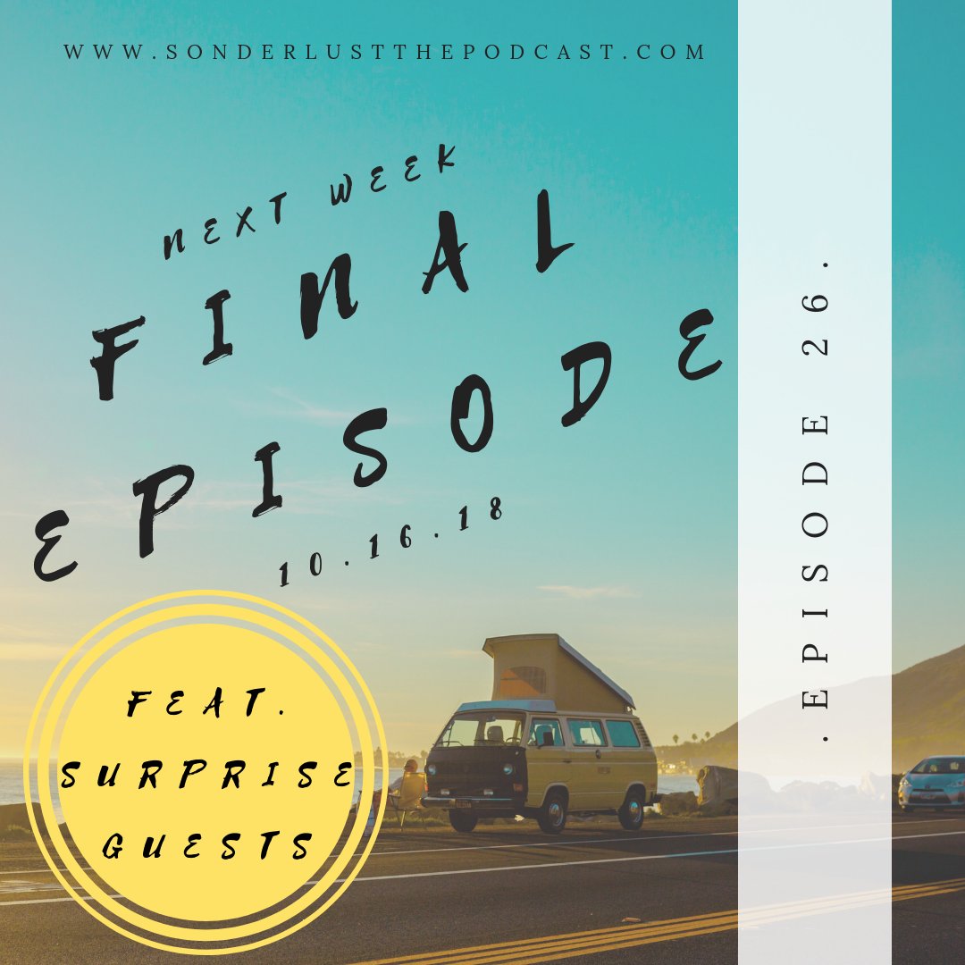 sonderlustpc's tweet photo. EPISODE 26: A year ago, Sarah released the first episode of Sonderlust the Podcast as she set off on a 52 week journey to find happiness. Friends, join us NEXT TUESDAY as we release our final episode of Sonderlust and close things out with our favorite life boss, John. https://t.co/QVpgTMEiwW