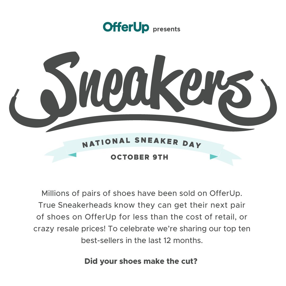 offerup's tweet photo. Happy #NationalSneakerDay! To celebrate, we rounded up the top ten hottest kicks that have been sold on OfferUp in the last year. Which pair is your favorite? https://t.co/dJjaJxq9Zk