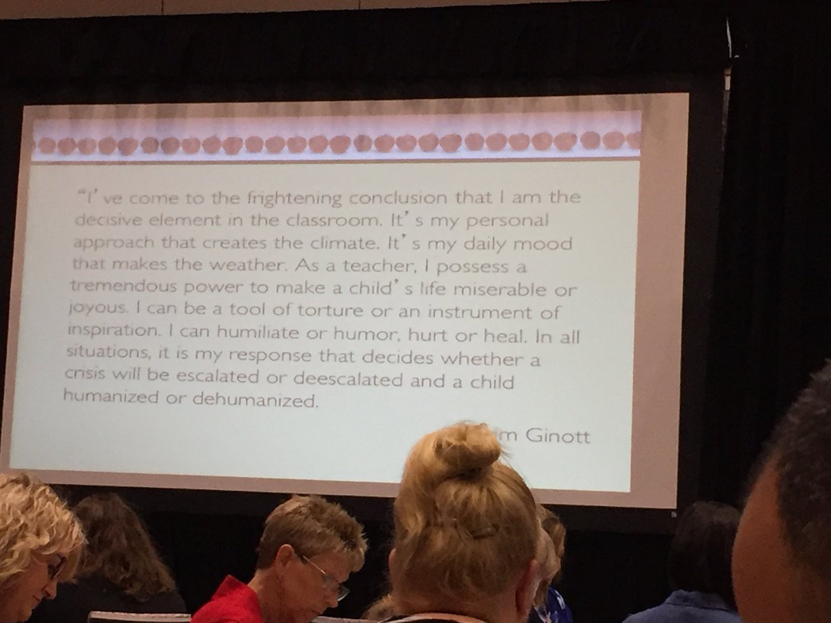 The collective behavior of teachers create school/classroom climate and had the power to make a child’s life joyous or miserable.  -Randy Sprick,  TLC Conference #207Learn #CCC4all