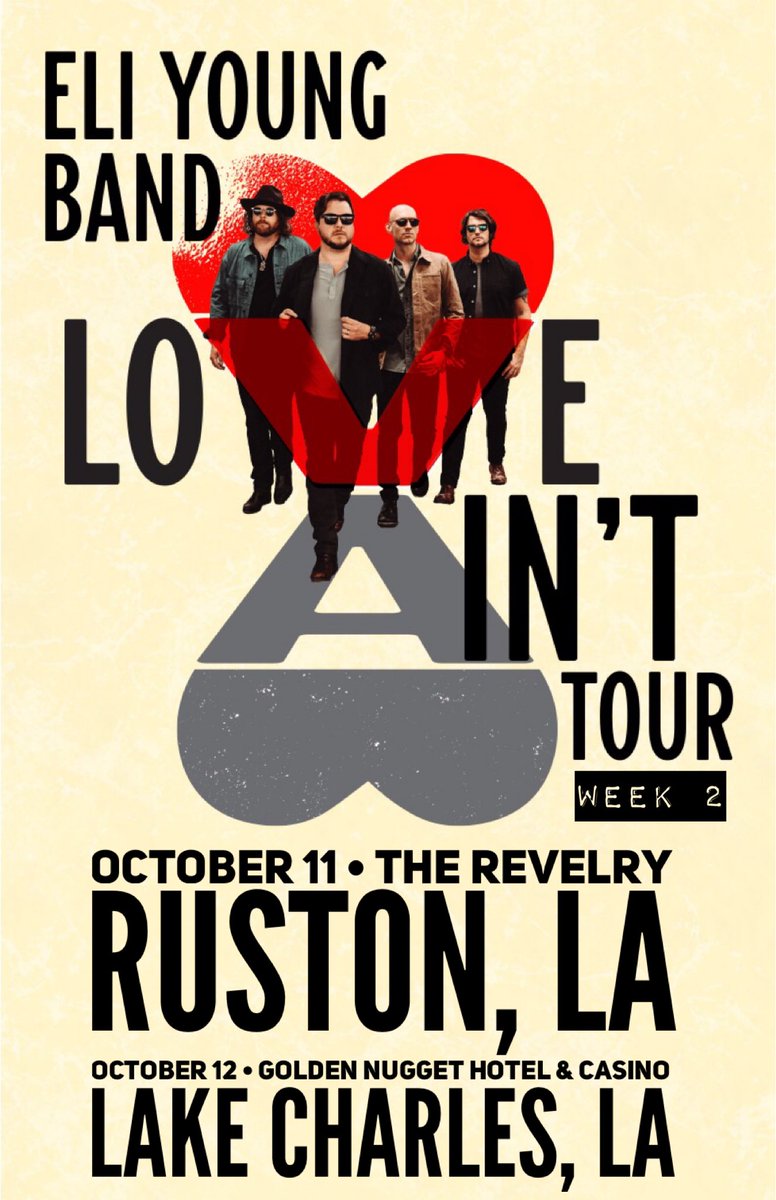 EliYoungBand's tweet photo. LOUISIANA! Week 2 of the #LoveAintTour is coming through the Bayou State this week at @RevelryofRuston in RUSTON and @GoldenNuggetLC in LAKE CHARLES! 

Get your tickets here! https://t.co/WM1wJRYZ9s https://t.co/QHw3jFpDgu