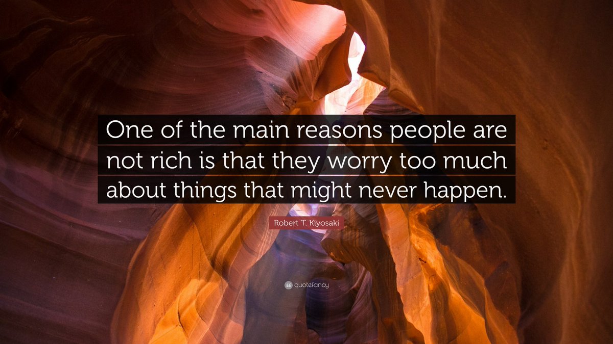 kevin_lunt's tweet photo. "One of the main reasons people are not rich is that they worry too much about things that might never happen." #RobertKiyosaki #quoteoftheday #quotefancy https://t.co/7BNwocwf3M