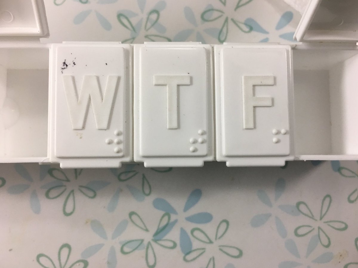 My friend reported that her pill organizer has a terrible attitude today.