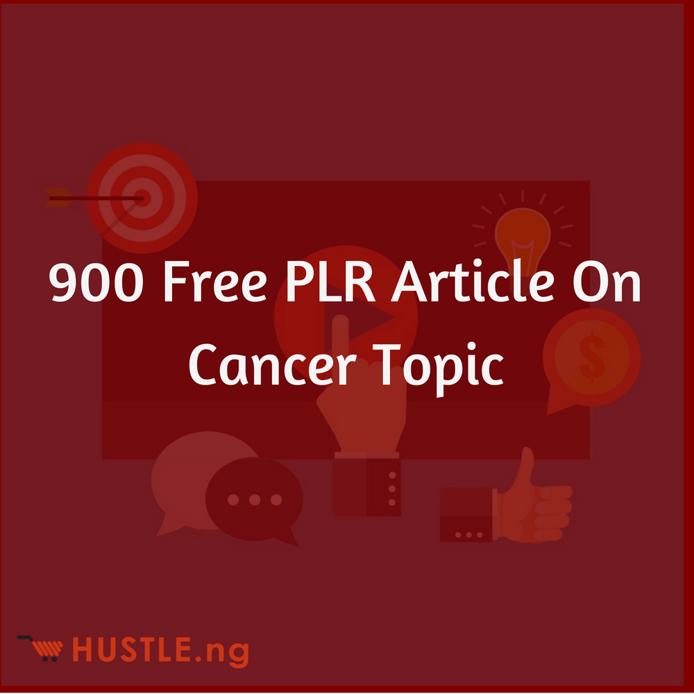 900 Free PLR Article On Cancer Topic  rviv.ly/WI0N5G