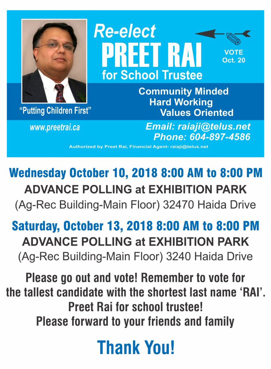 On Wednesday, October 10th please remember! 
Preet Rai for Abbotsford school trustee!