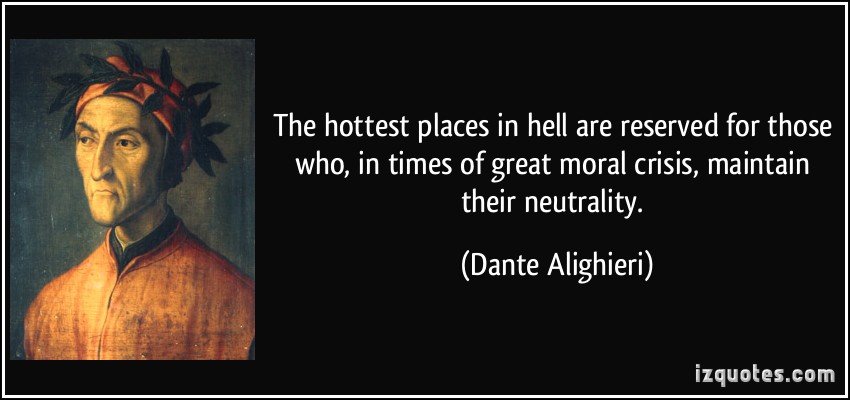 Bruce Barbosa on X: A melhor frase dos tempos atuais é: Os lugares mais  quentes do Inferno estão reservados àqueles que escolheram a neutralidade  em tempos de crise. Dante Alighieri. #PSDB #Novo30 #