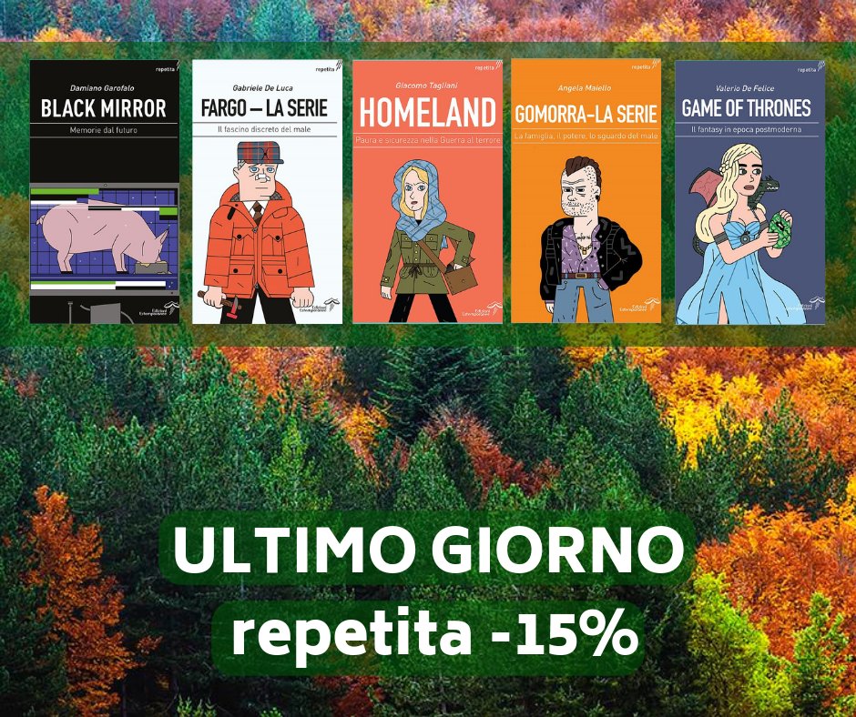 Ed_Estemporanee's tweet photo. Ultimo giorno per approfittare della promo repetita.
#Gomorra, #Blackmirror, #Gameofthrones, #Fargo e #Homeland scontati del 15%
https://t.co/6Bp5oVAd6S
#10ottobre #libri #libro #edest #edizioniestemporanee https://t.co/BOSGNbnJA5