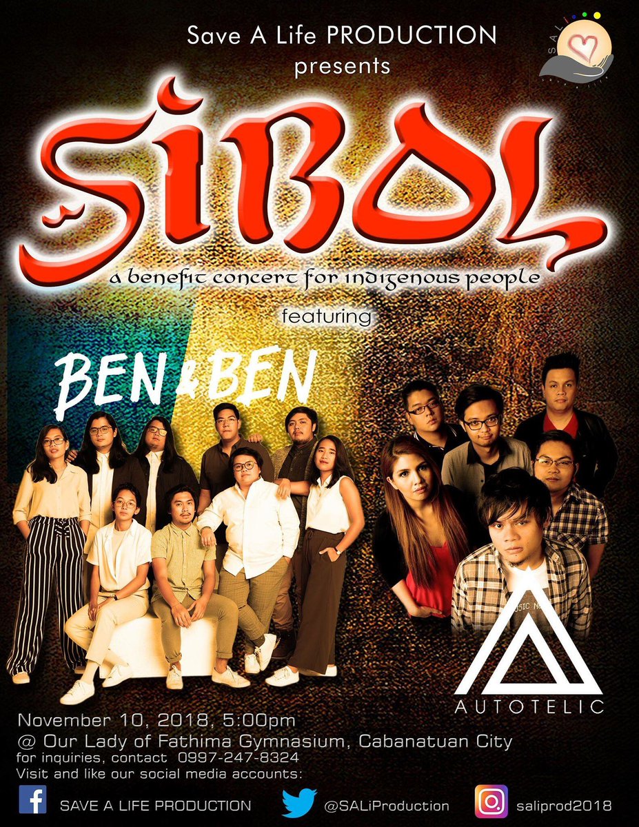 SALiProduction's tweet photo. Opm Benefit Event: SIBOL featuring BEN&amp;BEN and AUTOTELIC IN CABANATUAN CITY on November 10,2018! For ticket inquiries please contact: 09972478324. ✨

Beneficiaries are the indigenous people of Sitio Bulac. Let’s feel the rhythm of opm music while saving a life! 🎼 https://t.co/f9OAyi3Oj6