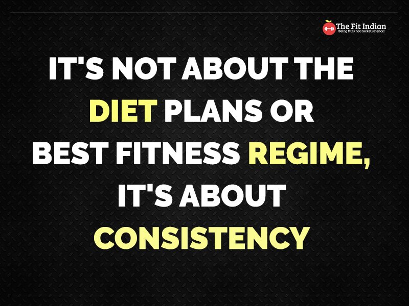 Being consistent is the only #FitnessHack you need to follow. #TheFitIndian