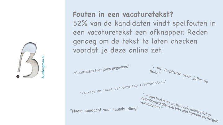 Als de vacaturetekst het eerste is wat je kandidaat van jouw bedrijf leest, kan deze maar beter foutloos geschreven zijn. #spelling #zekeralshetomvacaturetekstengaat