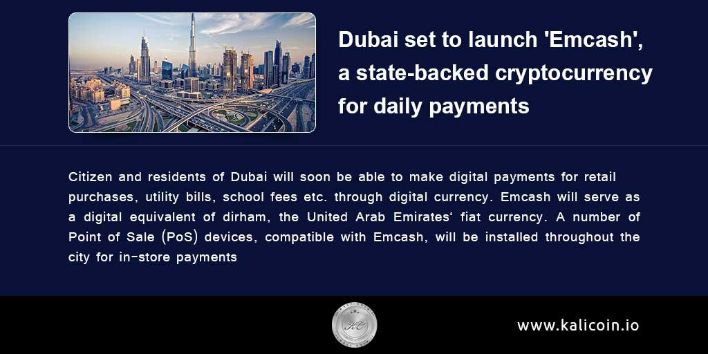 KaliCoin's tweet photo. Residents and citizen of #Dubai will soon be able to make payments for number of goods and services using state-backed #cryptocurrency #emcash https://t.co/rgoTmGpAMz