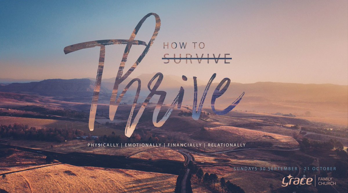 gfc_za's tweet image. Start our 28 day @YouVersion reading plan called HOW TO THRIVE. This 4 week plan looks at scripture and insights into how to thrive physically, emotionally, financially and spiritually. Find the reading plan here bit.ly/howtothriveplan. #gracefamilychurch #howtothrive