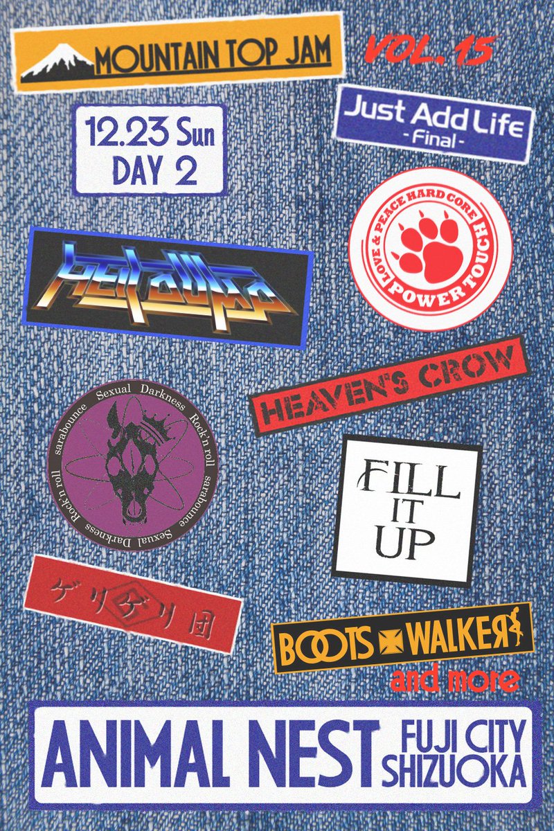 JAL_Fuji's tweet photo. -Just Add Life Final-

2018.12.22 sat &amp; 23 sun ANIMAL NEST Fuji Shizuoka

BOOTS WALKER &amp; ANIMAL NEST
MOUNTAIN TOP JAM vol.15

#TSP
#奏手候
#ArgumentSoul
#TheBlueScream
#SolTribe
#シャイオブリムジン
#HELLDIMP
#PowerTouch
#Fillitup
#sarabounce
#HeavensCrow
#ゲリゲリ団
#BOOTSWALKER https://t.co/c2tb7jMpYo