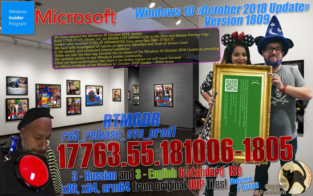 😼📢Windows 10 #October2018Update, Version 1809, #Redstone_5
⚙️#RTMGDR 17763.55.rs5_release_svc_prod1.181006-1805
📀3-RUS|3-ENG All-In-One bootable ISO
📁6-ISO X86/X64/ARM64 from UUP: rg-adguard.net/go/1776355ISO 
👉Who received 17763.55 have same fixes from 17763.17
👁️<a href="/DiamondMonday/">DM</a>