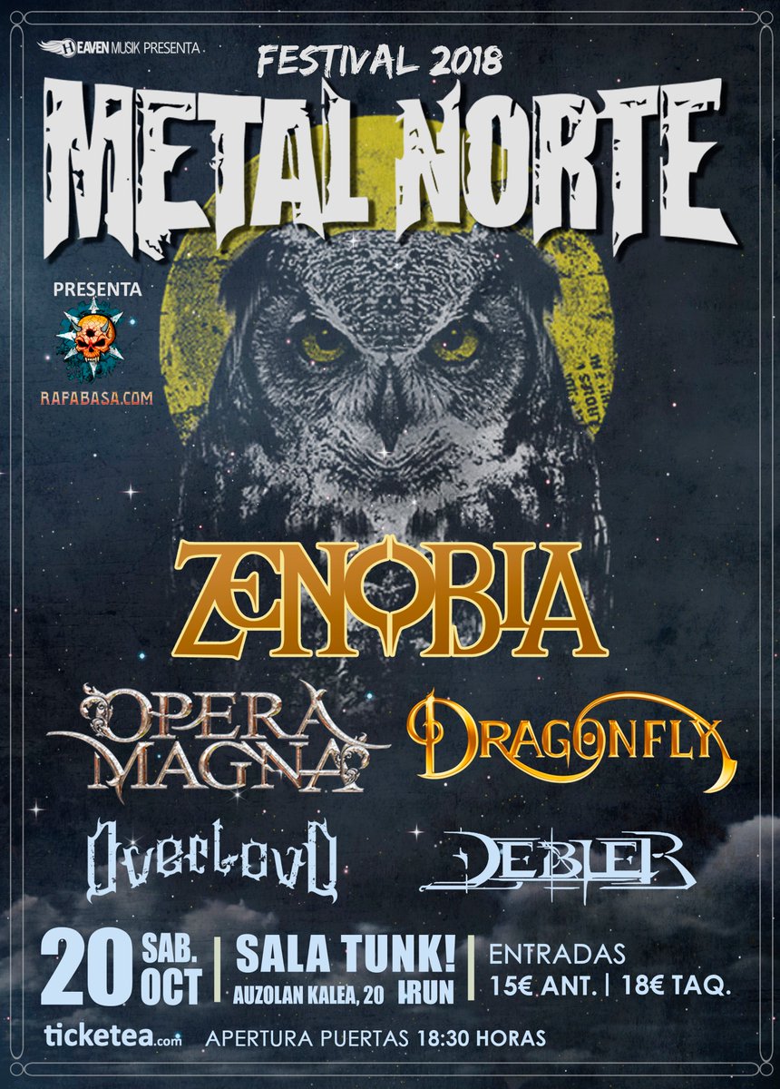 IX #Metal Norte #Festival Zenobia + Opera Magna + Dragonfly +Débler + Overloud urriak 20 octubre 15/18€ Sala Tunk - Tunk Aretoa 🔥🔥🔥
#Irun #MetalNorte2018 #MetalNorte