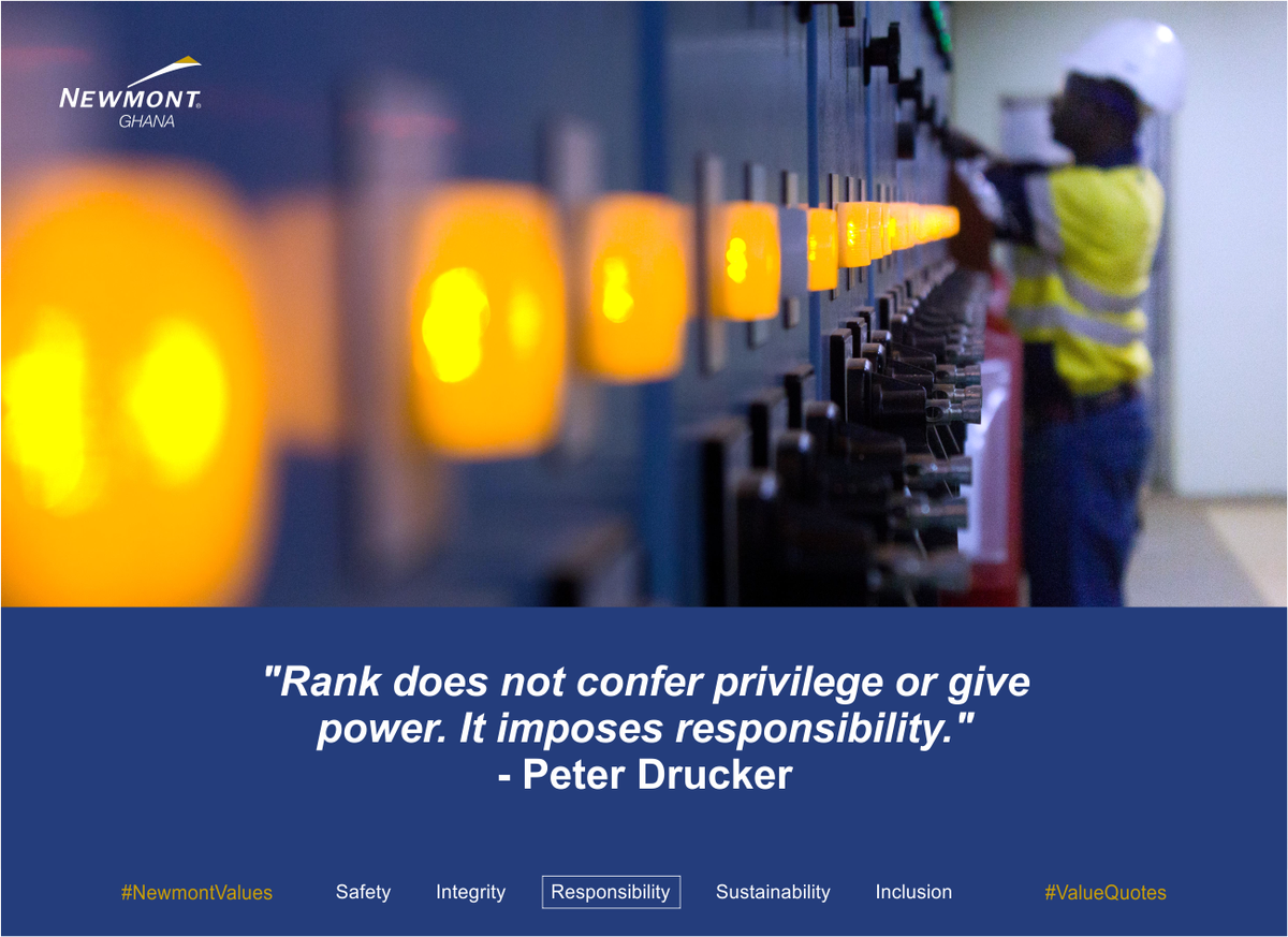 Newmont_Africa's tweet photo. "Rank does not confer privilege or give power. It imposes responsibility." Peter Drucker #ValueQuote #Responsibility #NewmontValues https://t.co/nWwAgEU2Mc