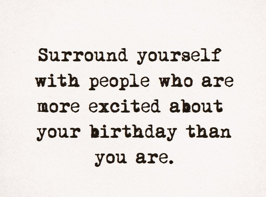 Surround yourself with people who have ambitious plans, meaningful purposes and big big goals.