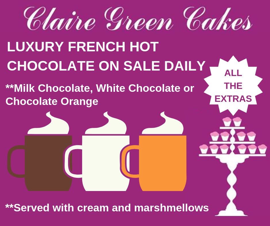 Come and See Us for Hot Chocolate anytime we are Open Monday- Friday from 7am <a href="/CakesGreen/">Claire Green Cakes</a>