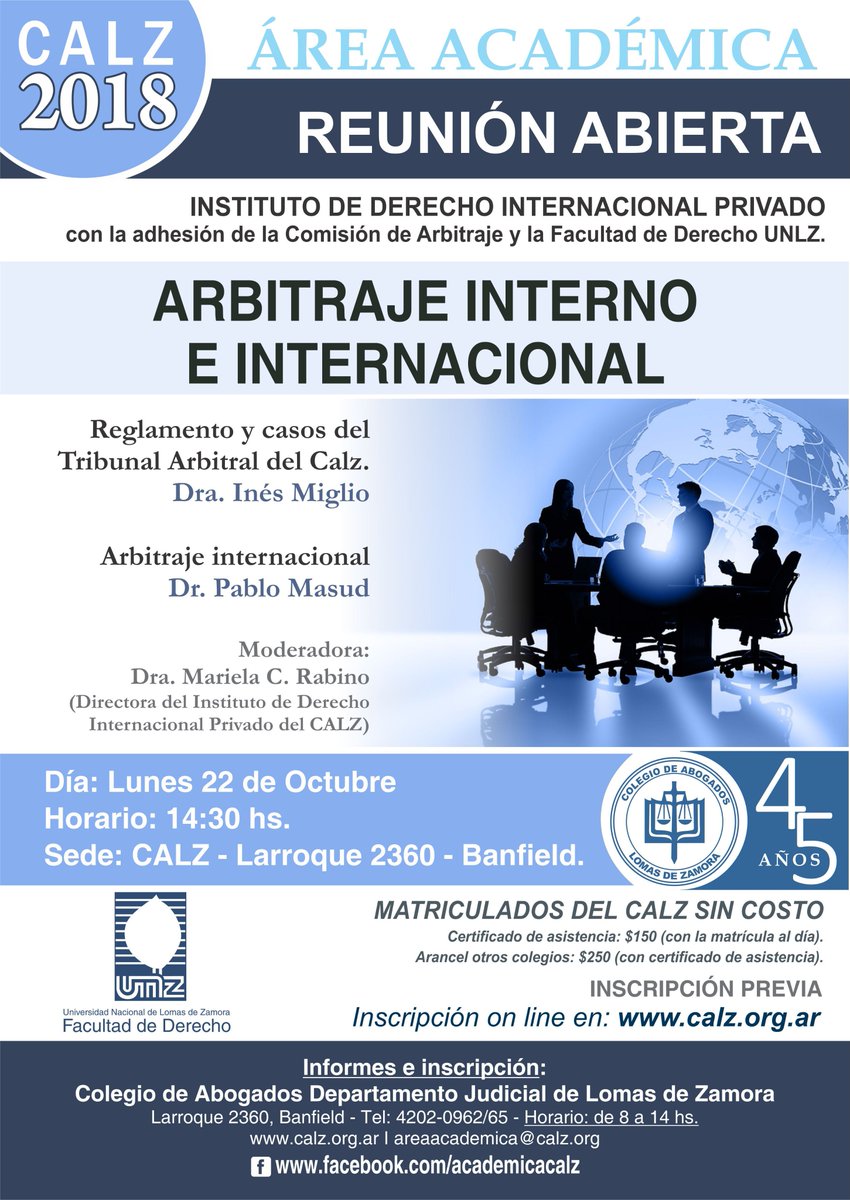 calzlomas's tweet photo. Los invitamos a participar de la Reunión Abierta "Arbitraje interno e internacional", el 22/10 a las 14:30hs. en nuestra sede. Expondrán la Dra. Inés Miglio y Dr. Pablo Masud, con moderación de la Dra. Mariela Rabino. Inscripción online https://t.co/rxwHHQqIg9 https://t.co/zYxlO2oAoN