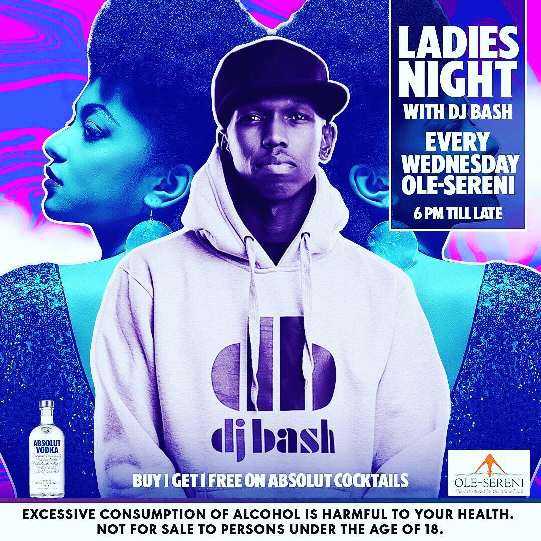 Dj Bash L A D I E S N I G H T Osereni T Co Khkeqlomhh Twitter