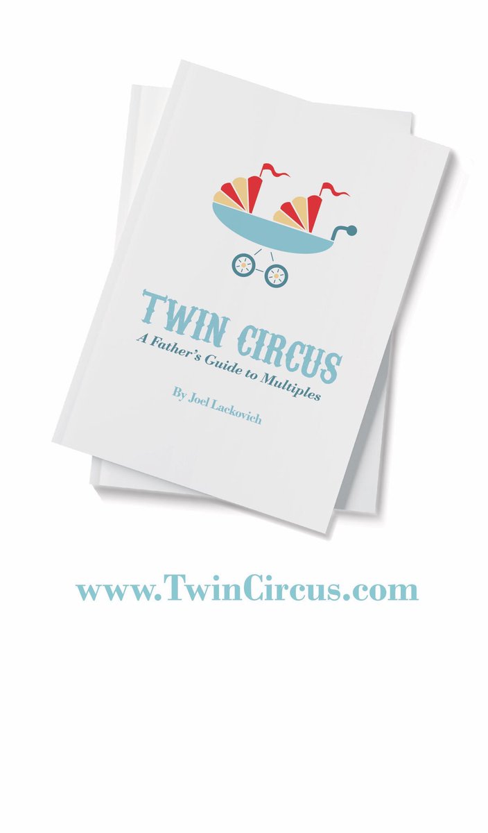 “The first element of an effective parenting plan is a sense of humor.” - Joel Lackovich (Author, TWIN CIRCUS) twincircus.com