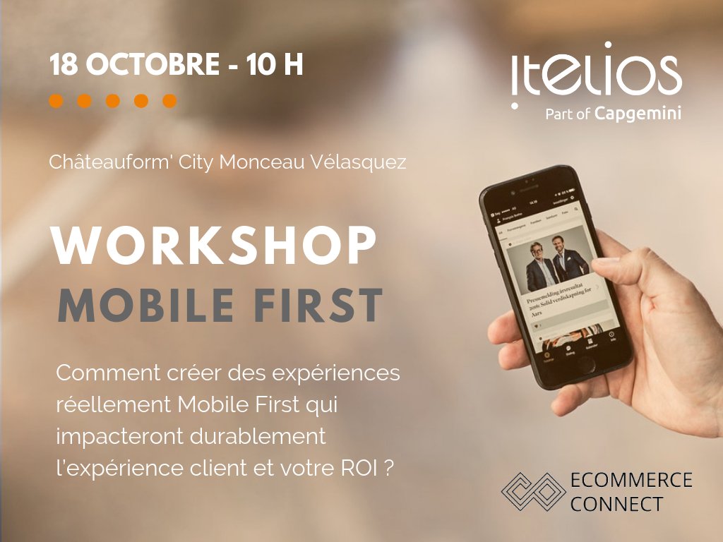 itelios's tweet photo. @EcomConnect : Retrouvez @IteliosD_C pour un #workshop spécial #mobile ! https://t.co/lev0D452S5