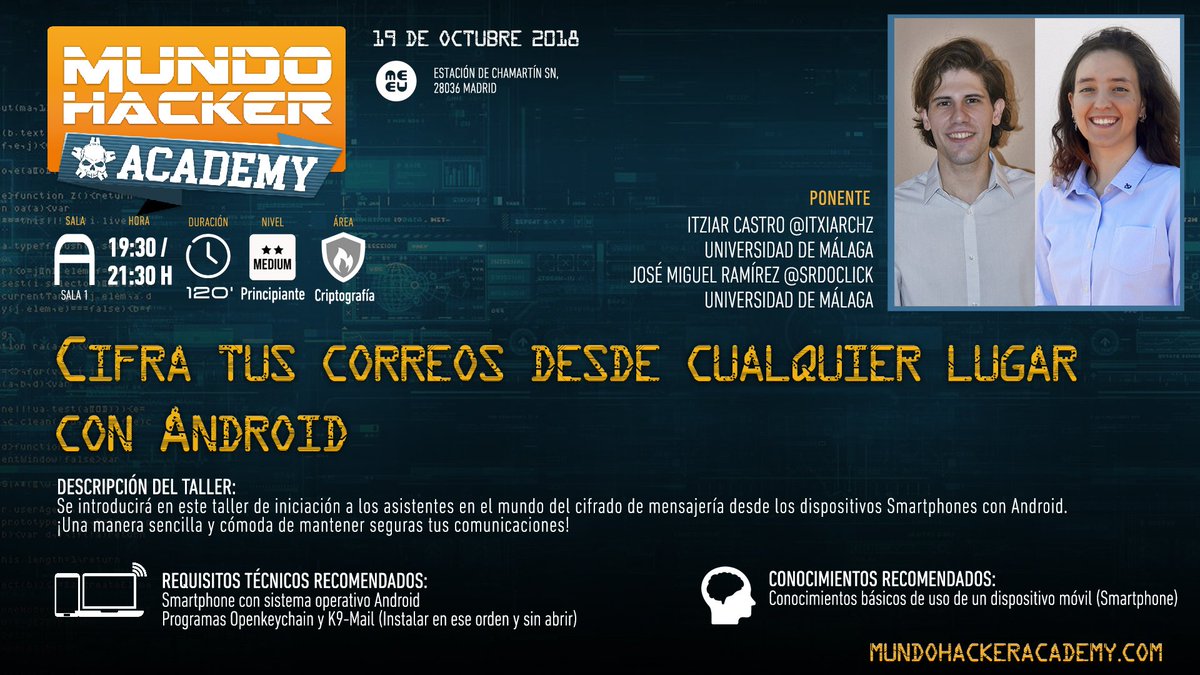 mundohackertv's tweet photo. Aprende cómo cifrar tus correos desde cualquier lugar con #Android con @Itxiarchz y @SrDoclick en #MundoHackerAcademy el próximo 19 de octubre. Consigue tu entrada en https://t.co/8z7JMUe6lw https://t.co/nZzJvboWOn https://t.co/HPCdff9fTp
