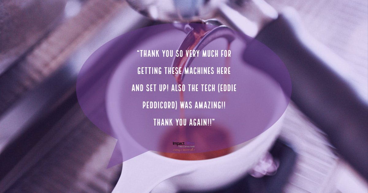 ImpactOfficePro's tweet image. Great words from one of our customers below:

"Thank you so very much for getting these machines here and set up! Also the tech (Eddie Peddicord) was amazing!! Thank you again!!"
