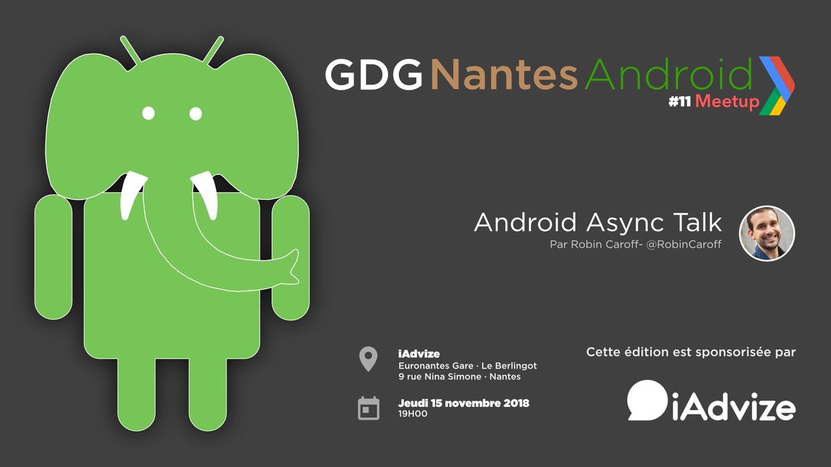 Le prochain meetup #gdgnantesandroid sera le 15 novembre avec <a href="/RobinCaroff/">Robin Caroff</a>  chez <a href="/iadvize/">iAdvize</a> sponsor de l'événement. Plus dinfos: meetu.ps/e/FWwTh/3F3XC/f