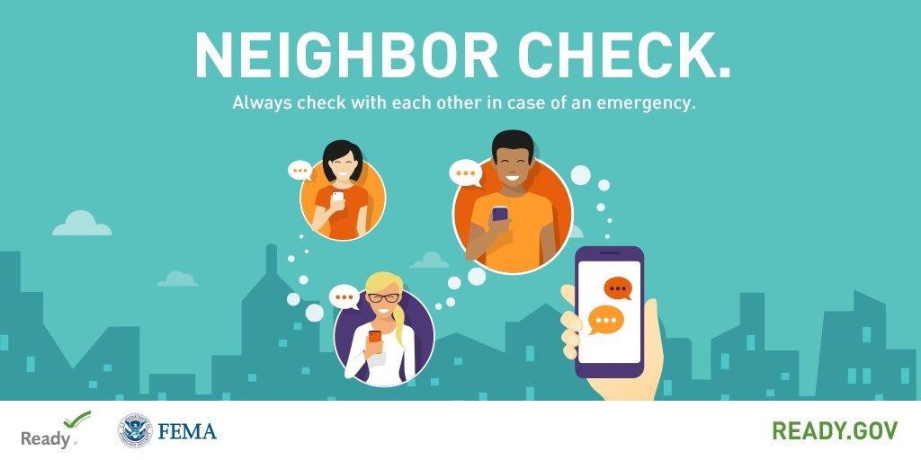 A graphic titled Neighbor Check, showing three different people looking at their phones and smiling. The subtitle says Always check with each other in case of an emergency. The graphic suggests that they are communicating with each other. The ready.gov logo and FEMA logo are on the bottom left and Ready.gov website is on the bottom right.