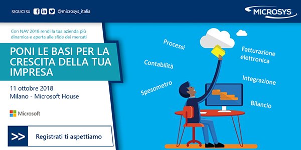Microsys_Italia's tweet photo. #MSYSEVENT
➡️Poni le basi per la #crescita della tua #impresa!
Con #NAV2018 rendi la tua #azienda più #dinamica e aperta alle #sfide dei #mercati
➡️ Ti aspettiamo domani in #MShouse insieme a @microsoftitalia e #AbleTech
Consulta il #programma:
https://t.co/BiVAbaFpTG https://t.co/9QCVzdODcl